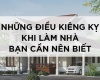 Xây nhà cần tránh gì? Danh sách những kiêng kỵ khi làm nhà